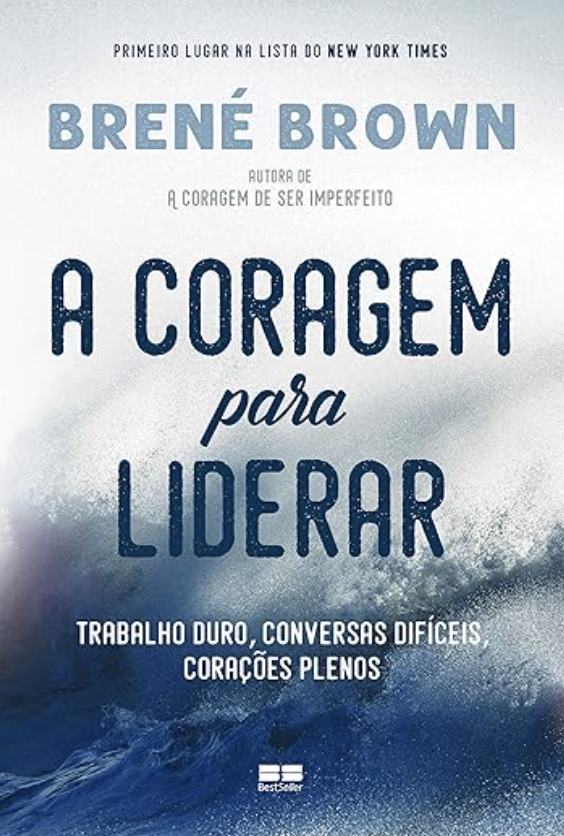 Livro A Coragem para Liderar